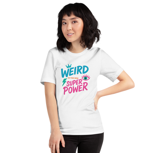 Weird Unisex T-shirt