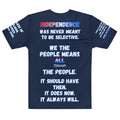 Independence Was Never Meant To Be Selective. All-Over Print T-shirt