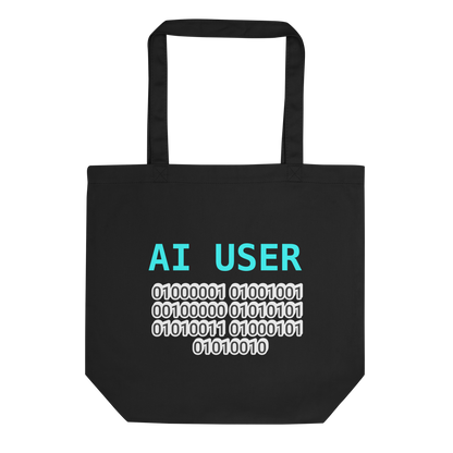 AI USER Eco Tote, Prompt Responsibly Edition