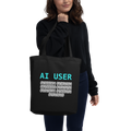 AI USER Eco Tote, Prompt Responsibly Edition