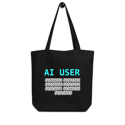 AI USER Eco Tote, Prompt Responsibly Edition