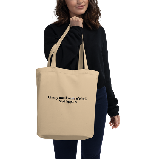 Classy Until Wine O'clock Eco Tote Bag