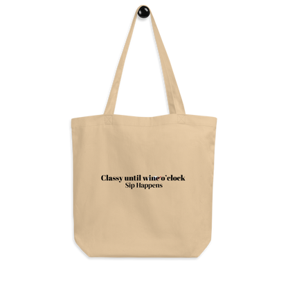 Classy Until Wine O'clock Eco Tote Bag
