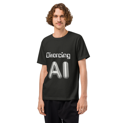 Divorcing AI T-Shirt - For When the Prompt Wasn’t Enough
