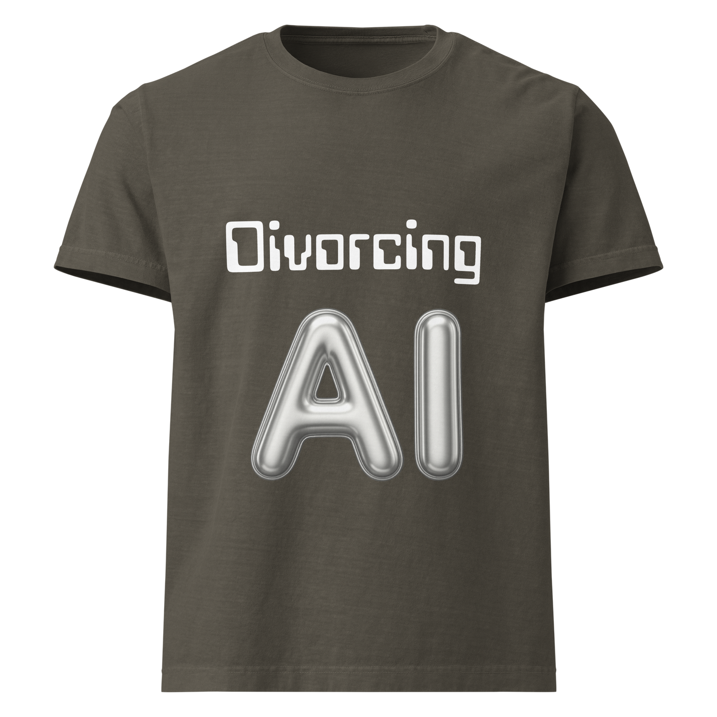 Divorcing AI T-Shirt - For When the Prompt Wasn’t Enough