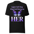 Lupus Can't Stop What God Started In HER Tee | Lupus Awareness Unisex Eco T-shirt
