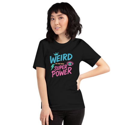 Weird Unisex T-shirt
