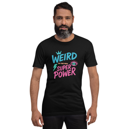Weird Unisex T-shirt