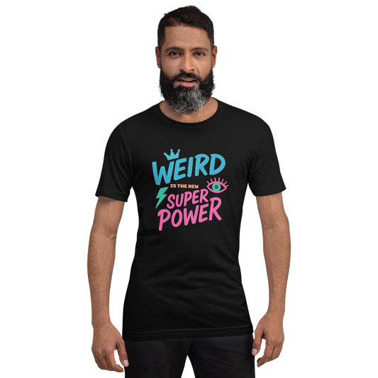 Weird Unisex T-shirt