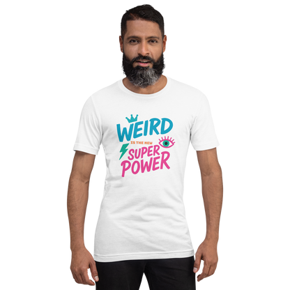 Weird Unisex T-shirt